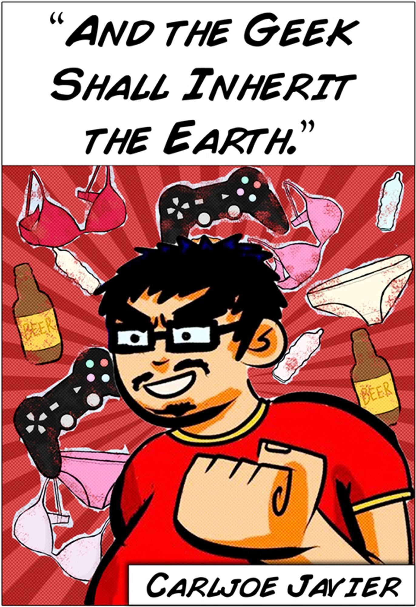 And the Geek Shall Inherit the Earth.