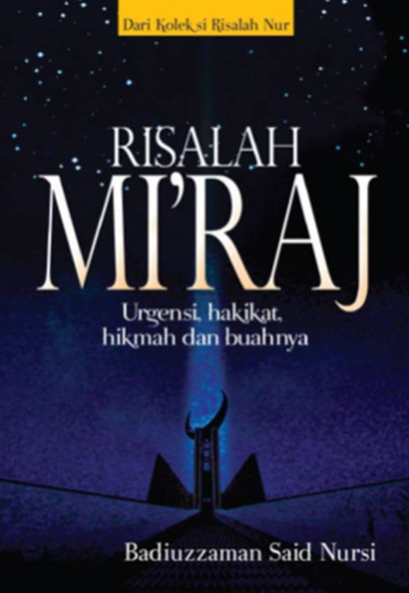 Risalah Mi'raj: Urgensi, Hakikat, Hikmah, Dan Buahnya