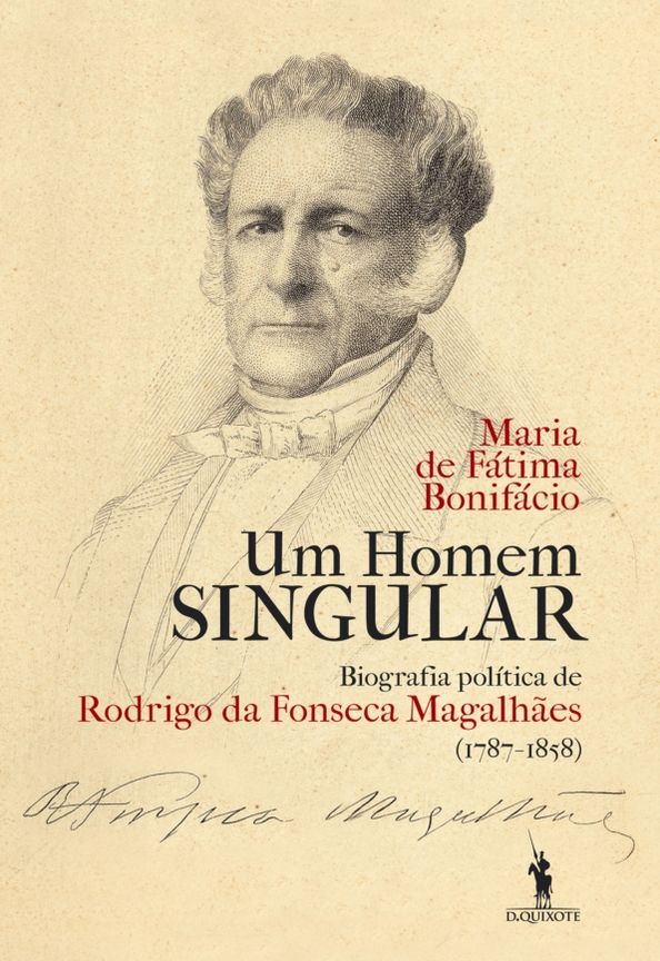 Um Homem Singular - Biografia política de Rodrigo da Fonseca Magalhães