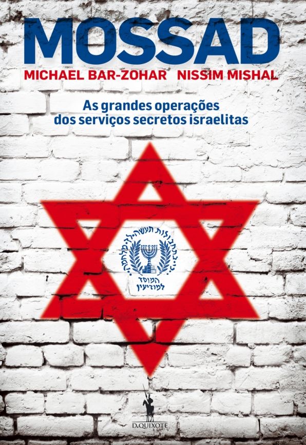 MOSSAD - As grandes operações dos serviços secretos israelitas