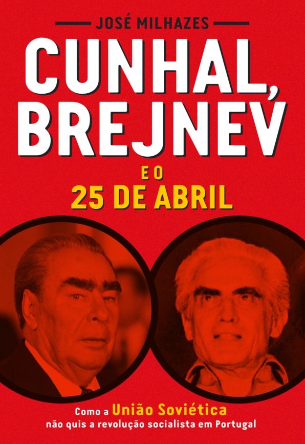 Cunhal, Brejnev e o 25 de Abril