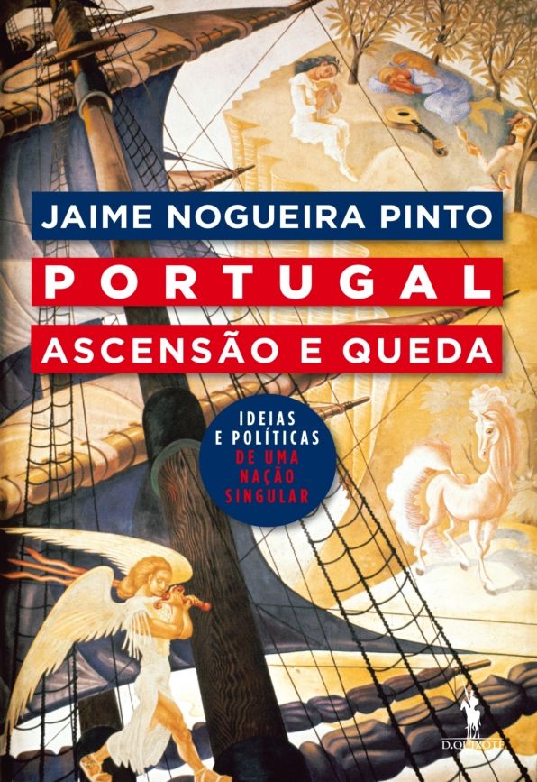 Portugal: Ascensão e Queda - Ideias Políticas de Uma Nação Singular