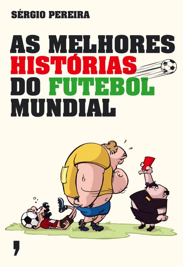 As Melhores Histórias do Futebol Mundial