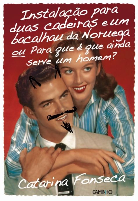 Instalacão para duas cadeiras e um bacalhau da Noruega ou Para que é que ainda serve um homem?