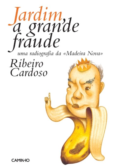 Jardim, a Grande Fraude