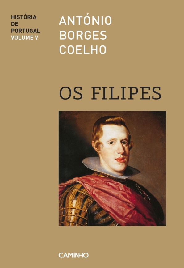 Os Filipes - História de Portugal V