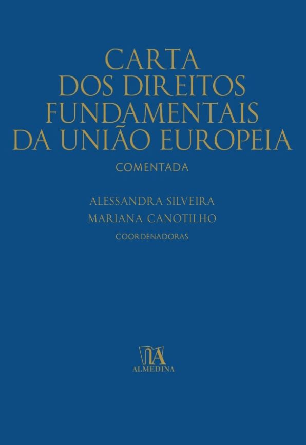 Carta dos Direitos Fundamentais da União Europeia Comentada