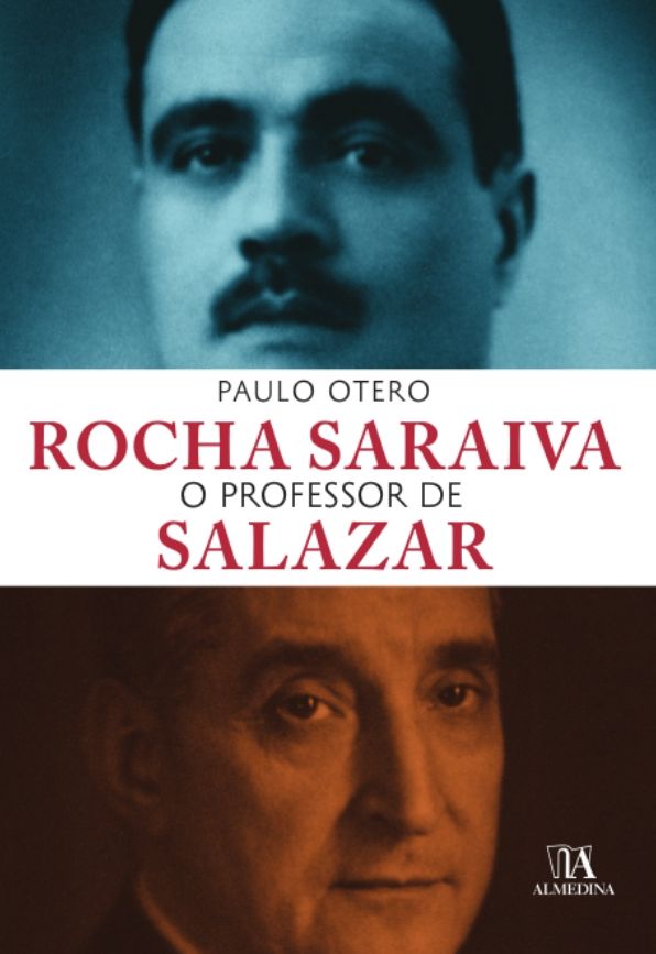 Rocha Saraiva o Professor de Salazar