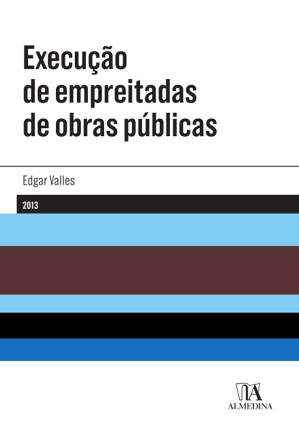 Execução de empreitadas de obras públicas
