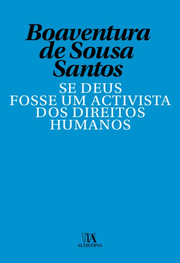 Se Deus Fosse Um Activista dos Direitos Humanos