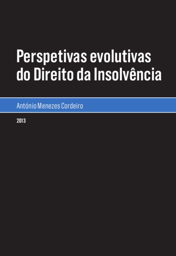 Perspetivas evolutivas do Direito da Insolvência