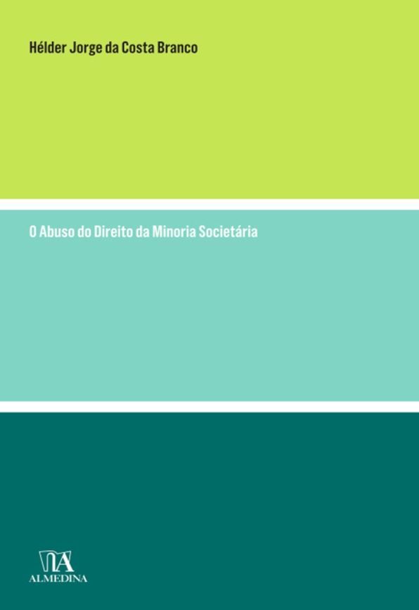 O Abuso do Direito da Minoria Societária