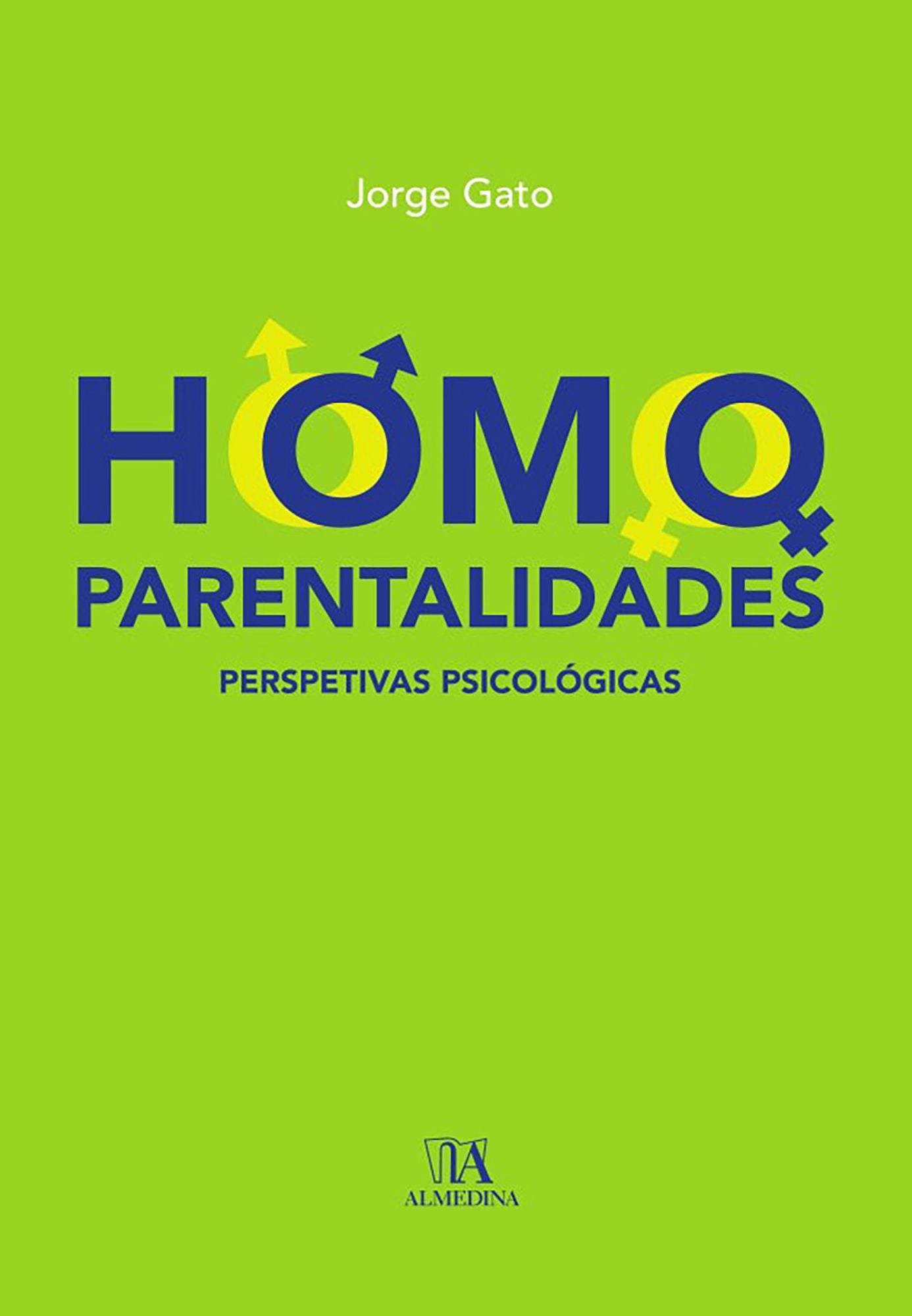 Homoparentalidades: Perspetivas Psicológicas