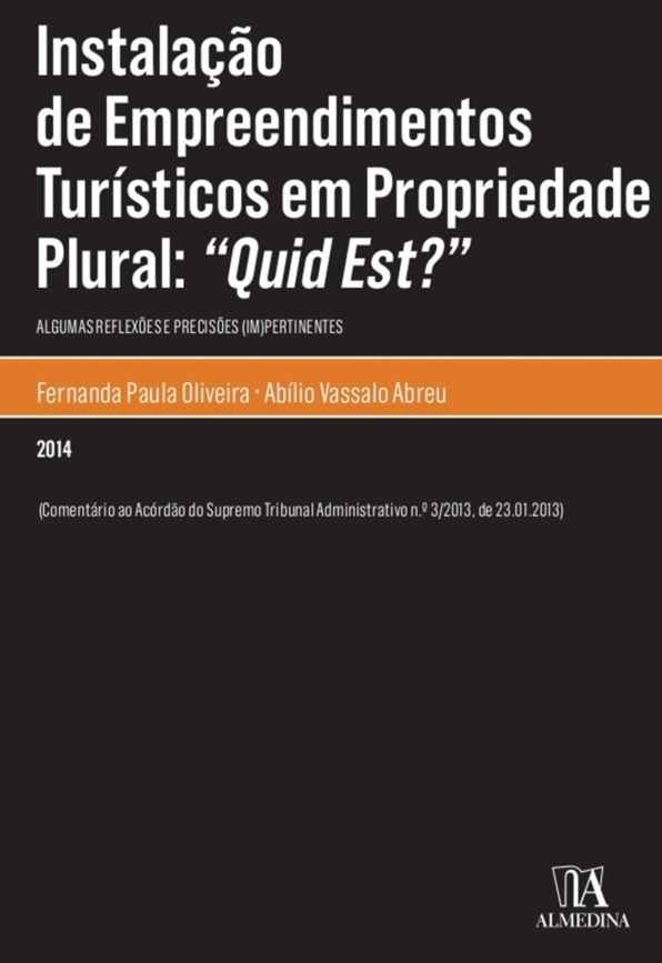 Instalação de Empreendimentos Turísticos em Propriedade Plural: "Quid Est?"