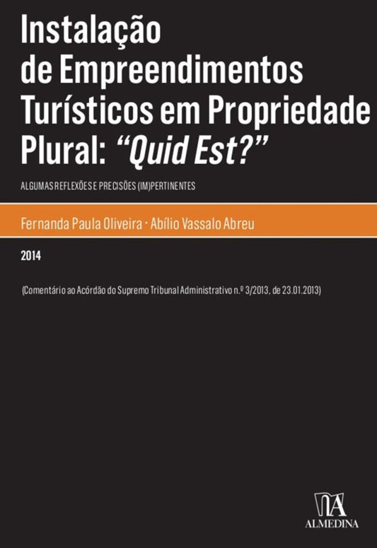 Instalação de Empreendimentos Turísticos em Propriedade Plural: "Quid Est?"