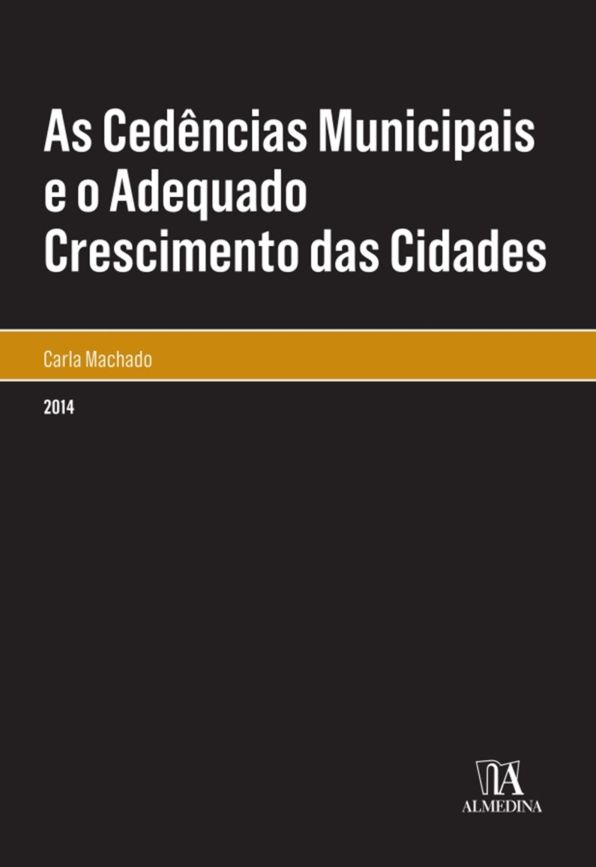 As Cedências Municipais e o Adequado Crescimento das Cidades