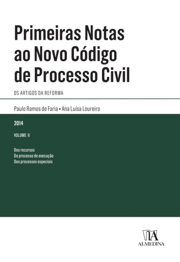 Primeiras Notas ao Novo Código de Processo Civil - Volume II