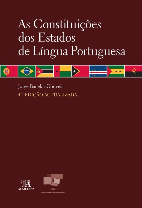 As Constituições dos Estados de Língua Portuguesa - 4.ª Edição