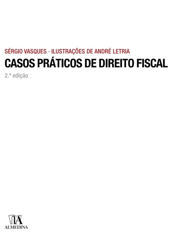 Casos Práticos de Direito Fiscal - 2ª Edição
