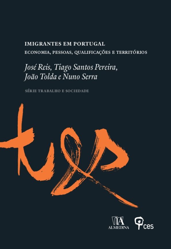 Imigrantes em Portugal - Economia, Pessoas, Qualificações e Territórios