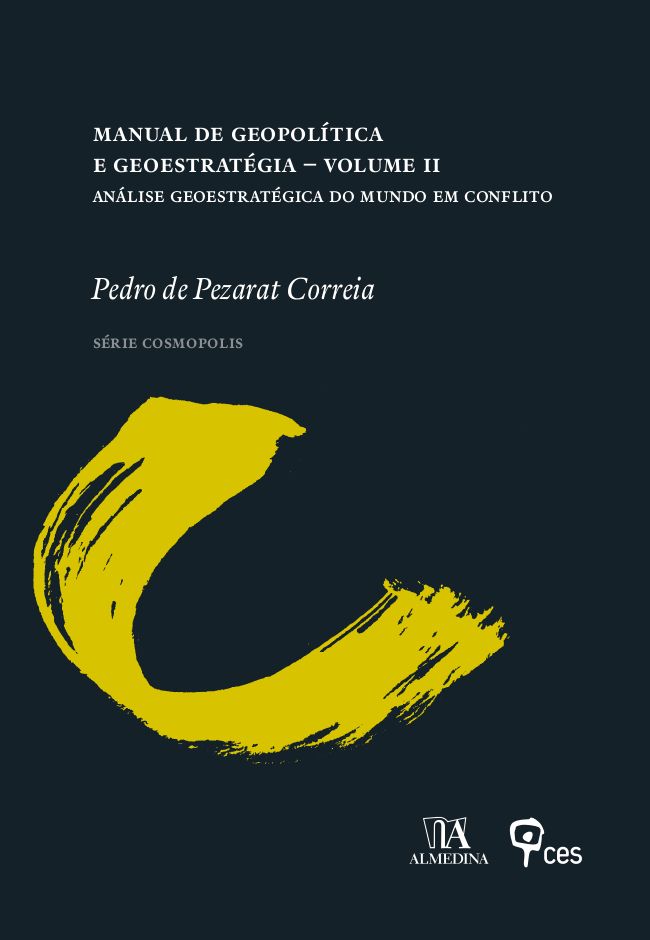 Manual de Geopolítica e Geoestratégia Volume II - Análise Geoestratégica do Mundo em Conflito