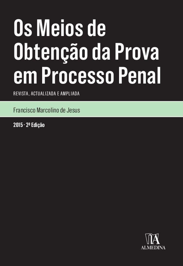 Os Meios de Obtenção da Prova em Processo Penal - 2.ª Edição