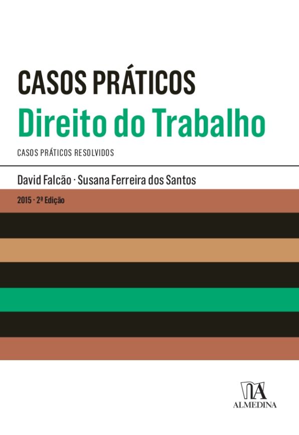Casos Práticos - Direito do Trabalho - 2.ª Edição