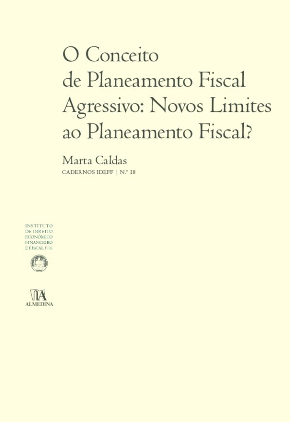 O Conceito de Planeamento Fiscal Agressivo: Novos Limites ao Planeamento Fiscal?