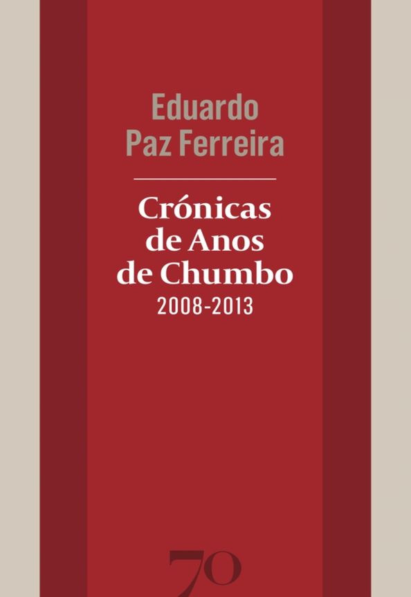 Crónicas de Anos de Chumbo (2008-2013)