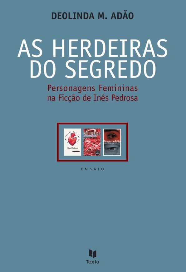 As Herdeiras do Segredo: Personagens Femininas na Ficção de Inês Pedrosa