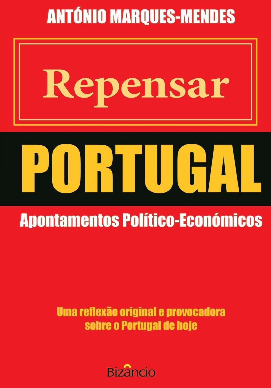 Repensar Portugal: Apontamentos Político-Económicos