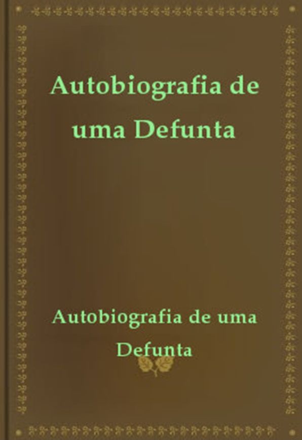 Autobiografia de uma Defunta