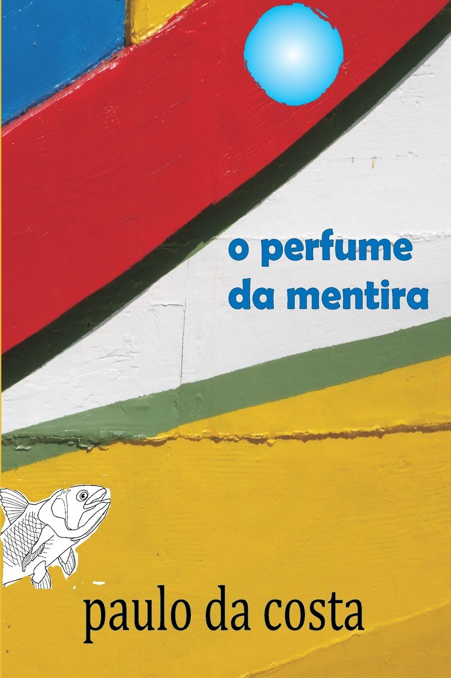 O Perfume da Mentira