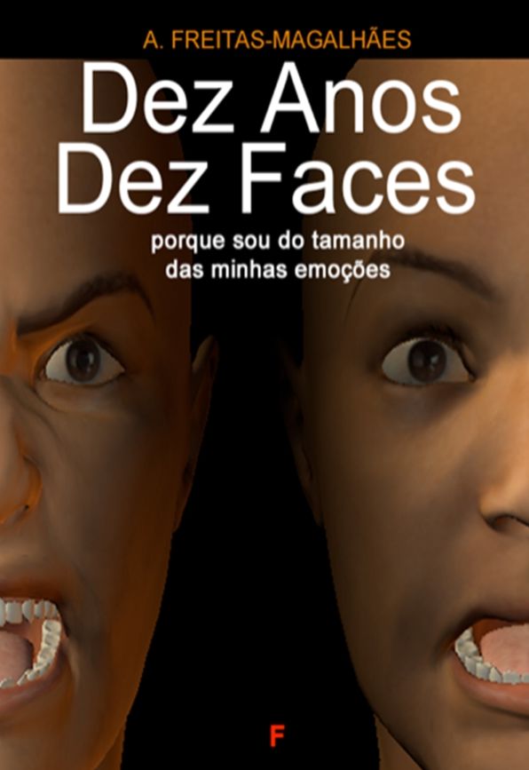 Dez Anos Dez Faces - Porque Sou do Tamanho das Minhas Emoções