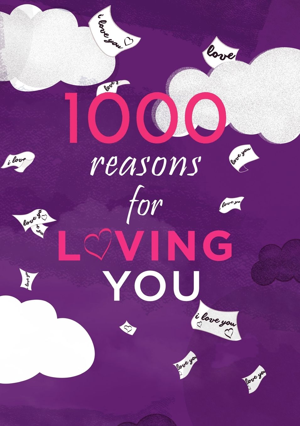 1000 Reasons For Loving You