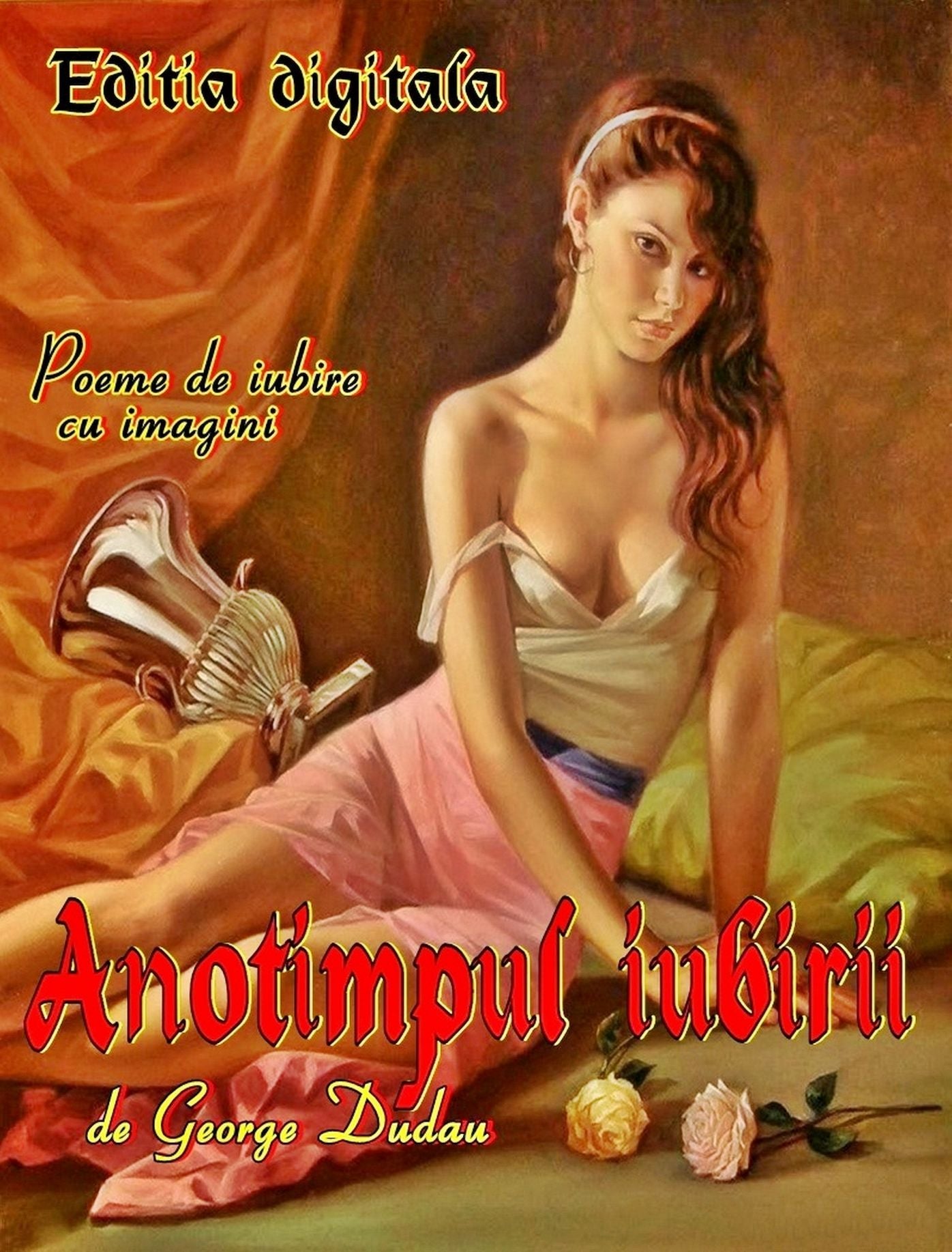 Anotimpul iubirii: Poeme de iubire