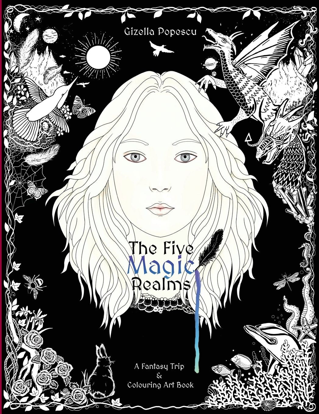 The Five Magic Realms: A Fantasy Trip & Colouring Art Book