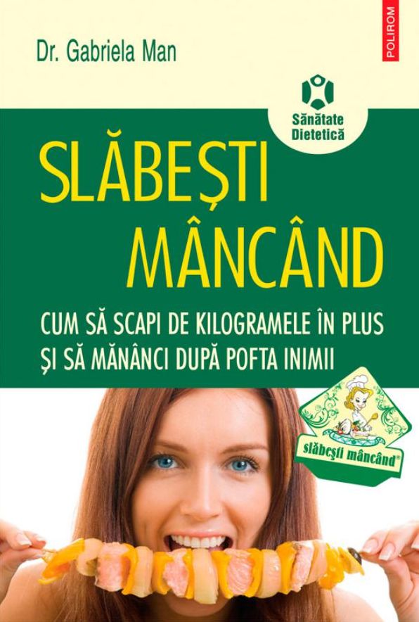Slabesti mincind: Cum sa scapi de kilogramele in plus