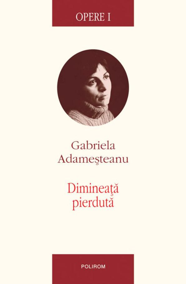 Opere I: Dimineata pierduta