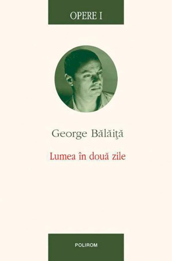 Opere I: Lumea in doua zile