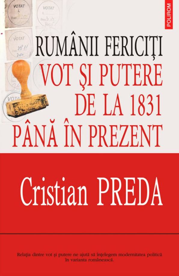 Ruminii fericiti: vot si putere de la 1831 pina in prezent