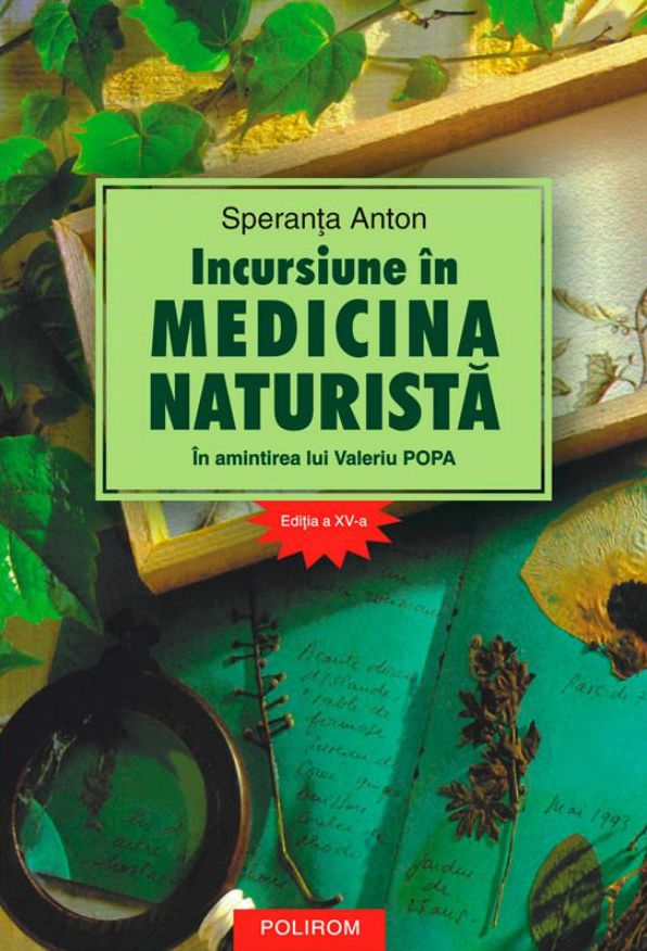 Incursiune in medicina naturista. In amintirea lui Valeriu Popa