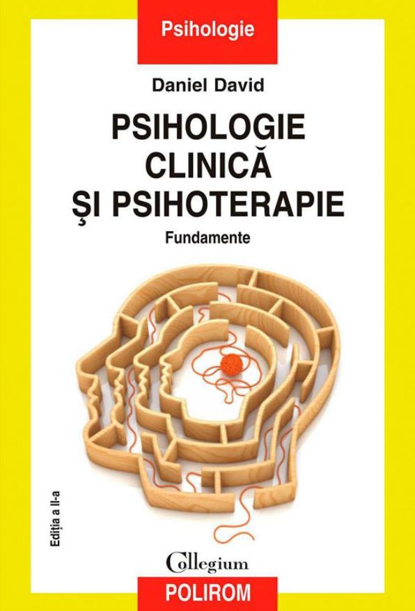 Psihologie clinica si psihoterapie. Fundamente