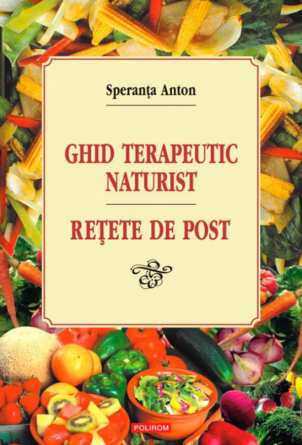 Ghid terapeutic naturist: retete de post