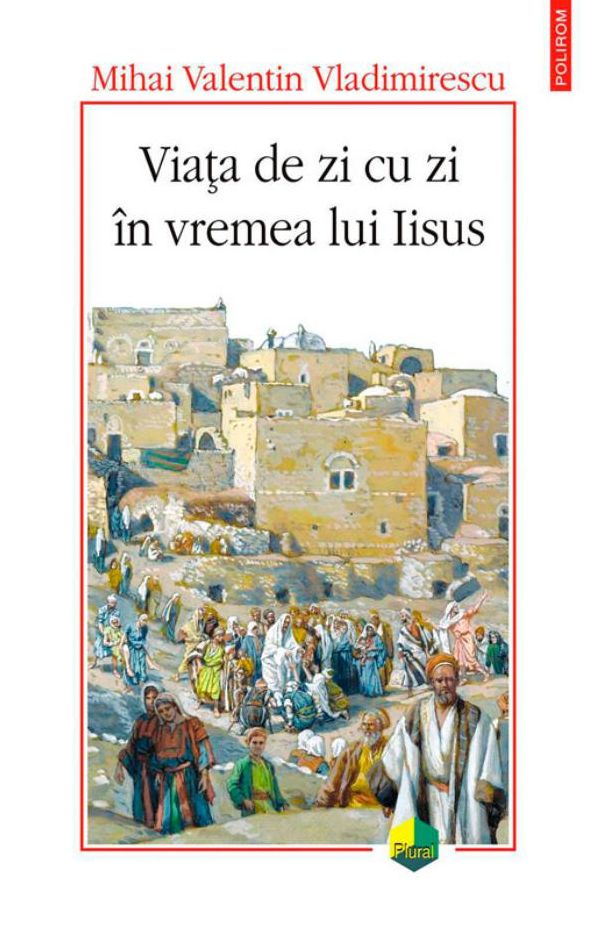 Viata de zi cu zi in vremea lui Iisus