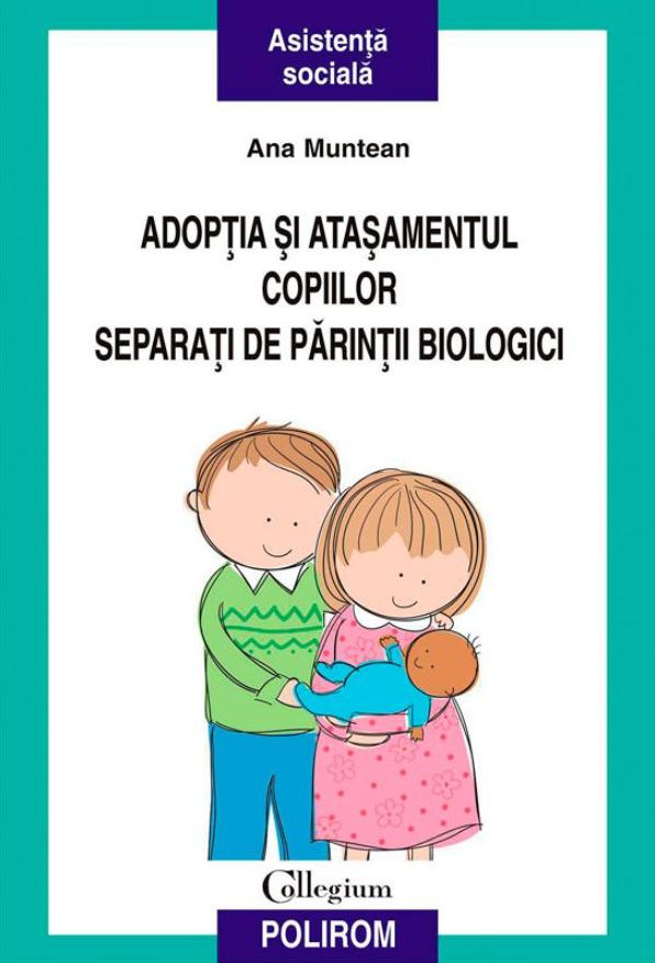 Adoptia si atasamentul copiilor separati de parintii biologici