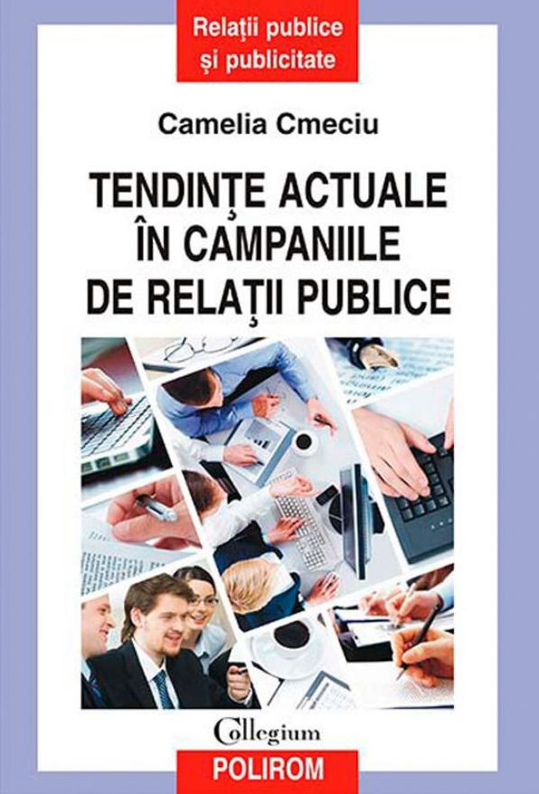Tendințe actuale în campaniile de relații publice