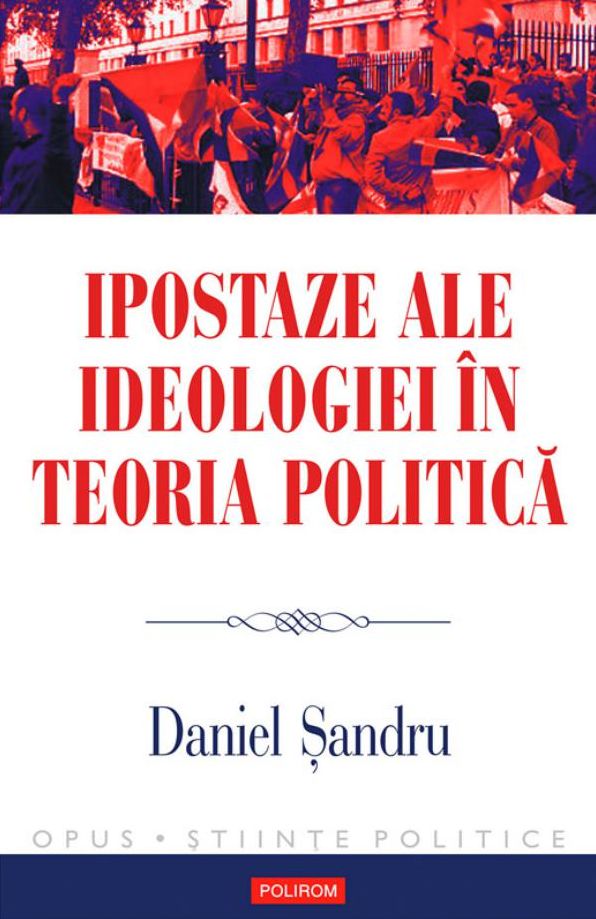 Ipostaze ale ideologiei in teoria politica