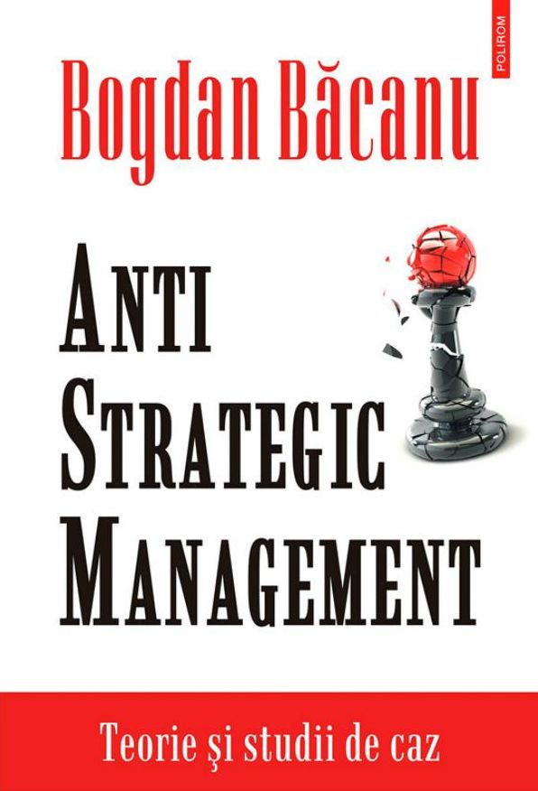 Anti-Strategic Management