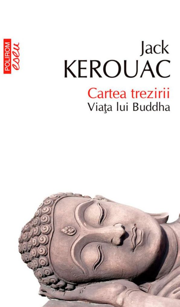 Cartea trezirii. Viata lui Buddha